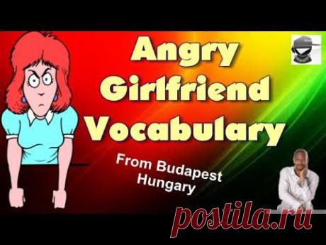 3 angry girlfriend vocabulary words/phrases - YouTube