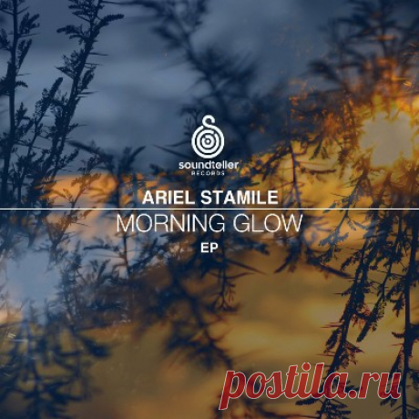 Ariel Stamile – Morning Glow - FLAC Music