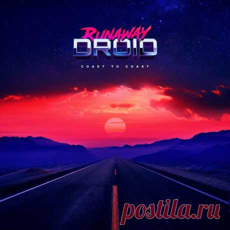 Runaway Droid - Coast to Coast (2024) 320kbps / FLAC