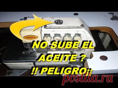 Porque no sube el aceite en la overlock ( SOLUCION ) | mecanica confeccion