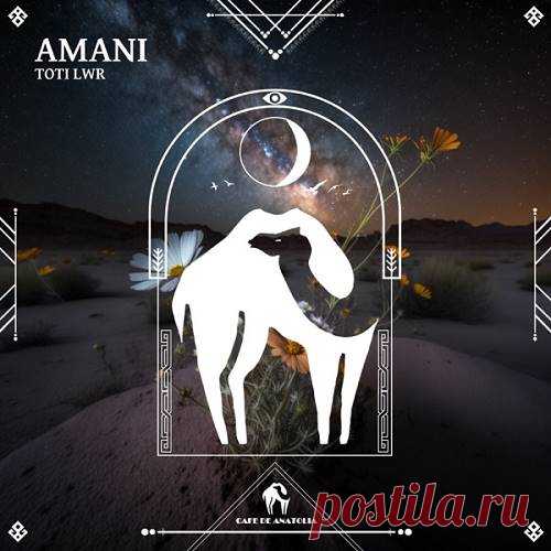 Toti LWR & Cafe De Anatolia - Amani