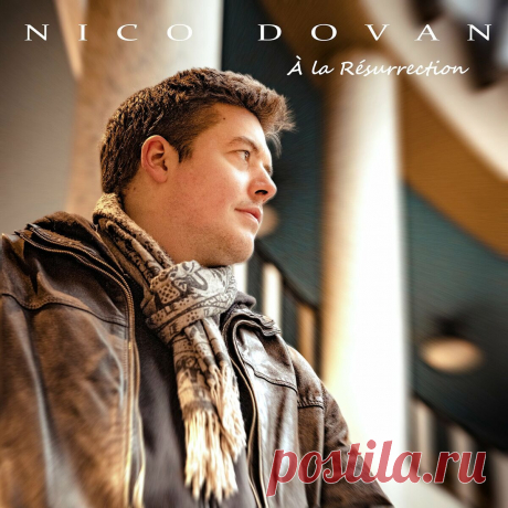 Nico Dovan - À la Résurrection (2025) 320kbps / FLAC