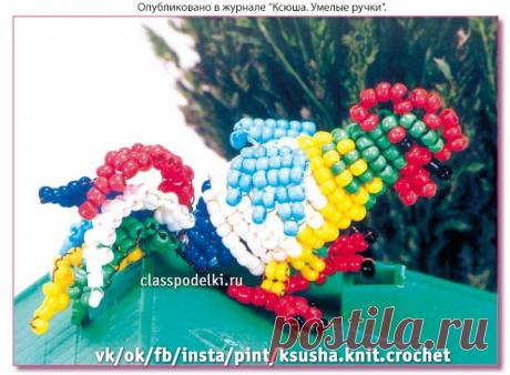 Петушок и курочка из бисера. - Поделки Лета - Поделки к праздникам - Каталог статей - Классные поделки