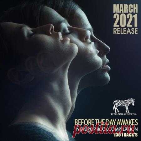 Before The Day Awakes: Indie Rock Compilation (2021) Отличный альтернативно-роковый микс, составленный из оригинальных хитов Indie стиля !!! Записывался под одно корпоративное мероприятие , которое проходило в ROCK CAFE с соответствующей стилизации заведения для избранной публики с особыми запросами.Категория: Music CollectionИсполнитель: Various