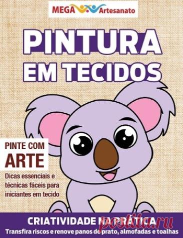 МИР ПРЕКРАСЕН: Mega Artesanato Ed.162 Pintura em Tecidos