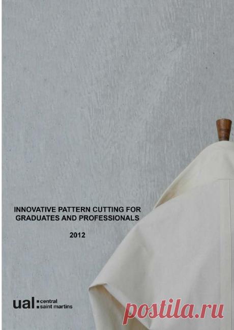 INNOVATIVE PATTERN CUTTING FOR GRADUATES + PROFESSIONALS 2012