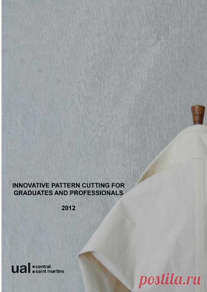 INNOVATIVE PATTERN CUTTING FOR GRADUATES + PROFESSIONALS 2012