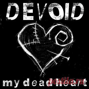 DEVOID - MY DEAD HEART (2025) 320kbps / FLAC