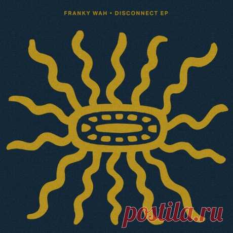 Franky Wah, Kuuda – Disconnect EP [CRM333] free download mp3 music 320kbps