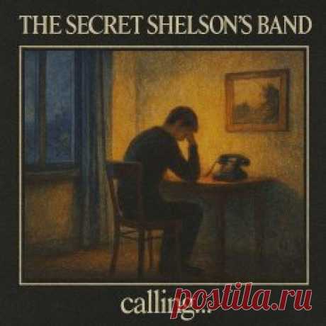 The Secret Shelson's Band - Calling... (2025) [Single] Artist: The Secret Shelson's Band Album: Calling... Year: 2025 Country: Brazil Style: Post-Punk, Darkwave, Coldwave
