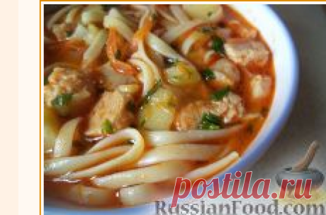 Рецепт: Лагман (узбекская кухня) на RussianFood.com