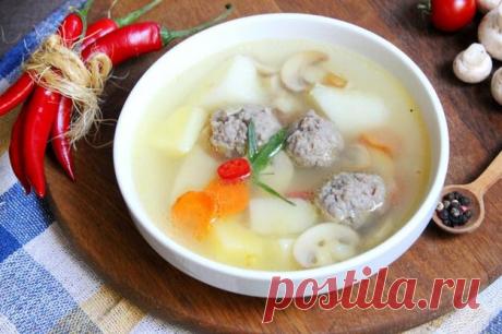 Домашний суп с шампиньонами и фрикадельками - KitchenMag.ru