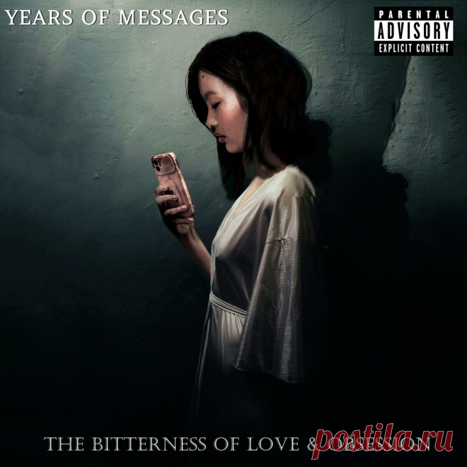 Years Of Messages - The Bitterness of Love & Obsession (2025) 320kbps / FLAC