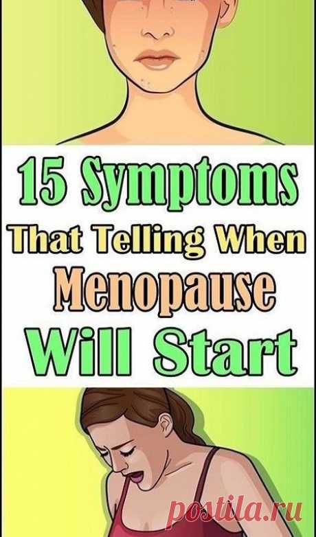15 Symptoms That Indicate When Your Menopause Will Start