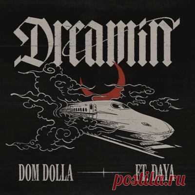 Dom Dolla, Daya - Dreamin (Extended Mix)