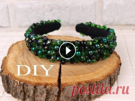 Ободок из бусин своими рукамиDIY headband Ободок из хрустальных бусин своими руками. Понадобится: 1) Основа 2)Хрустальные бусины (6мм) 3)Капроновые нитки(обувные) 4)Акриловые бусины Для связи ...