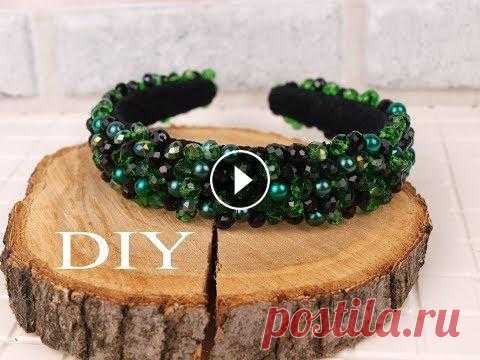 Ободок из бусин своими рукамиDIY headband Ободок из хрустальных бусин своими руками. Понадобится: 1) Основа 2)Хрустальные бусины (6мм) 3)Капроновые нитки(обувные) 4)Акриловые бусины Для связи ...