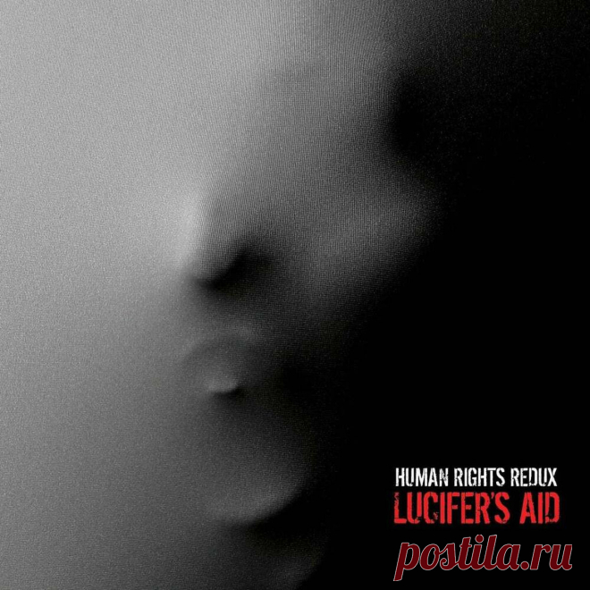 Lucifer's Aid - Human Rights (Redux 2025) (2025) 320kbps / FLAC
