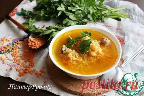 Марокканский суп с красной чечевицей - кулинарный рецепт