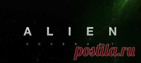 Официальный синопсис фильма Alien: Covenant | NewsGames24