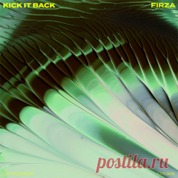 FIRZA - Kick It Back | 4DJsonline.com