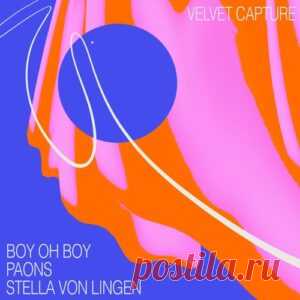 Boy Oh Boy, Stella von Lingen, Paons - Velvet Capture [MP022E] - HypeDJ.top