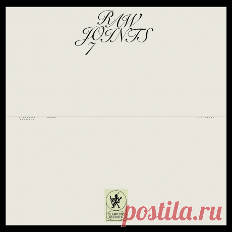 VA - Raw Joints #7 SLPFNK029 » MinimalFreaks.co
