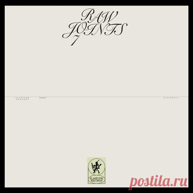 VA - Raw Joints #7 SLPFNK029 » MinimalFreaks.co