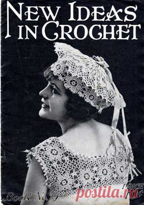 New Ideas in Crochet-Book No.9, 1917 - Bev Pisko - Веб-альбомы Picasa