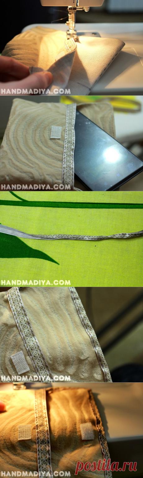 Чехол для телефона своими руками ~ HandMadiya.com