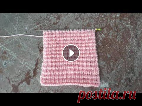 ПРОСТОЙ УЗОР СПИЦАМИ ДЛЯ ДЕТСКИХ ВЕЩЕЙ