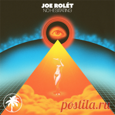Joe Rolét - No Hesitating | 4DJsonline.com