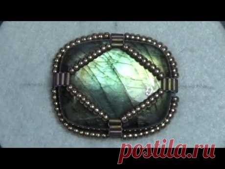 Tutorial #3 :Beaded Embroidery Techniques Bezels.  Мастер класс, оплетение кабошона.