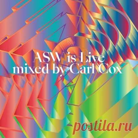 Carl Cox - ASW is Live [2024] » MusicEffect.ru - Electronic music
