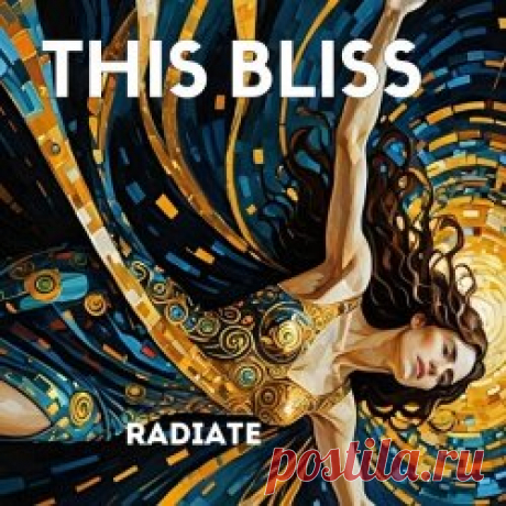 This Bliss - Radiate (2024) [EP] Artist: This Bliss Album: Radiate Year: 2024 Country: USA Style: Trip-Hop, Electropop