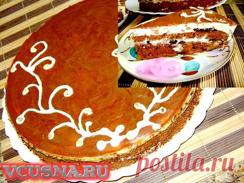 Торт "Шоколатте" - пошаговый кулинарный рецепт VCUSNA.RU