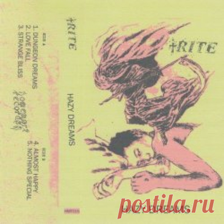 †RITE - Hazy Dreams (2025) [EP] Artist: †RITE Album: Hazy Dreams Year: 2025 Country: Italy Style: Post-Punk, New Wave, Indie Rock
