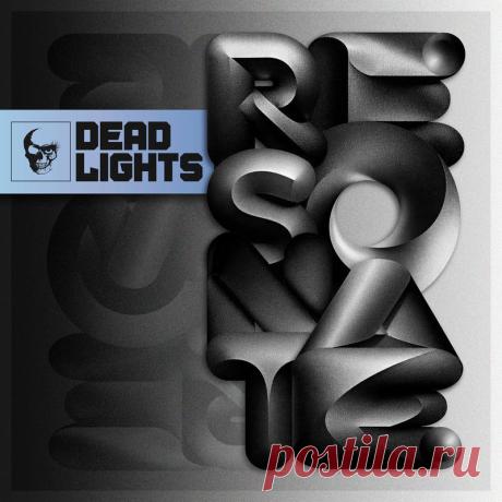 Dead Lights - Resonate (Single) (2026) 320kbps / FLAC