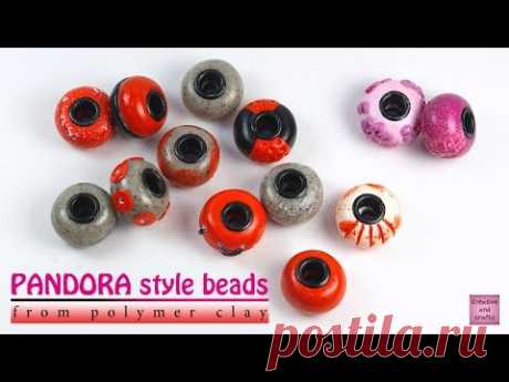 Полимерная глина - брутальные бусины в стиле ПАНДОРА (Базовый урок) / PANDORA style beads