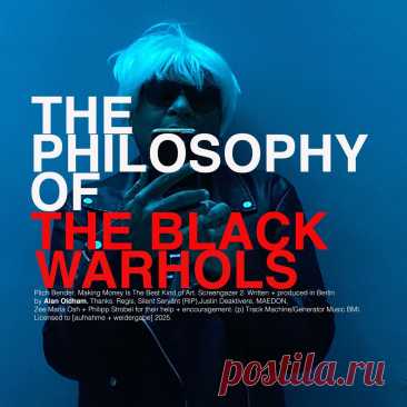 The Black Warhols - The Philosophy Of The Black Warhols (2025) 320kbps / FLAC