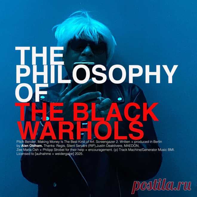 The Black Warhols - The Philosophy Of The Black Warhols (2025) 320kbps / FLAC