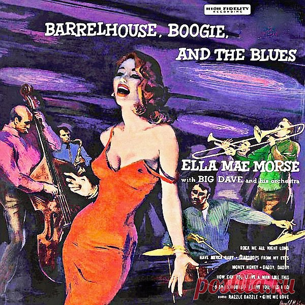 Ella Mae Morse - Barrelhouse, Boogie, And The Blues (Remastered) FLAC Элла Мэй Морс (Ella Mae Morse) - американская джаз, поп, кантри и ритм-н-блюз певица, звезда 'эры свинга'.