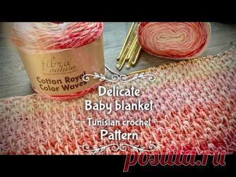 НЕЖНЕЙШИЙ ПЛЕД ТУНИССКИМ КРЮЧКОМ 🍧🍦🍧 / OCEAN STITCH CROCHET PATTERN BABY BLANKET