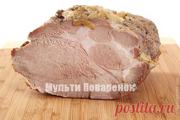 Буженина в мультиварке | Мультиповаренок