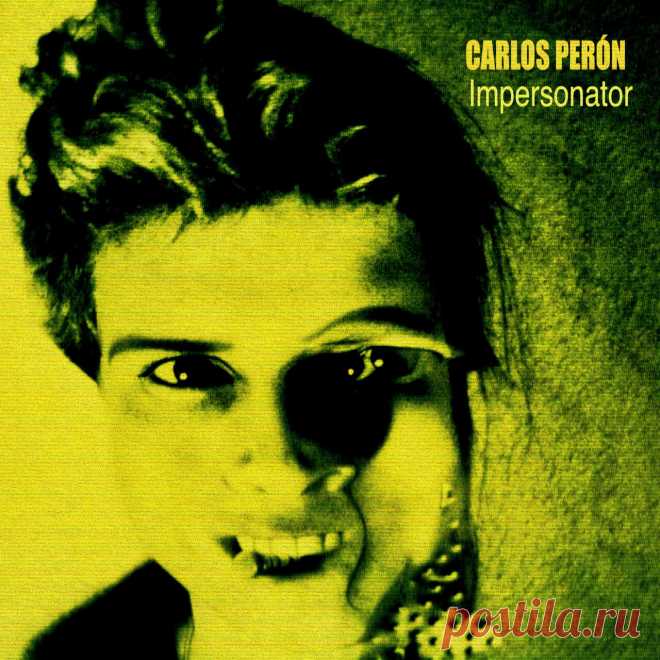 Carlos Perón - Impersonator (2025 Remaster) (2025) 320kbps / FLAC