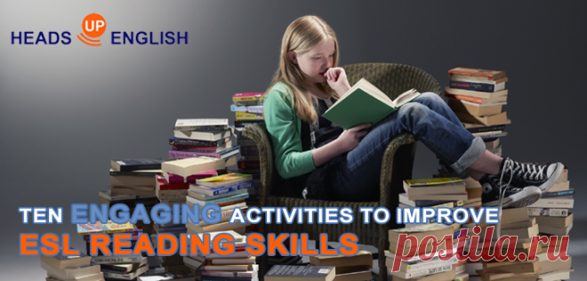 Heads Up English | ESL Lessons - Ten Engaging Activities to Improve ESL Reading Skills