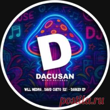 David Cueto (ES), Will Medina - Darken EP [DMR478D] - HypeDJ.top