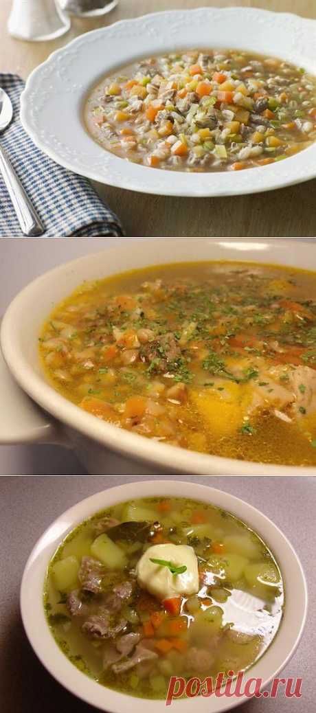 Супы с перловой крупой: 7 лучших рецептов / Простые рецепты
