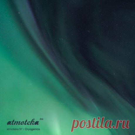 Cryogenics — Atmoteka 97 2024 /DOWNLOD