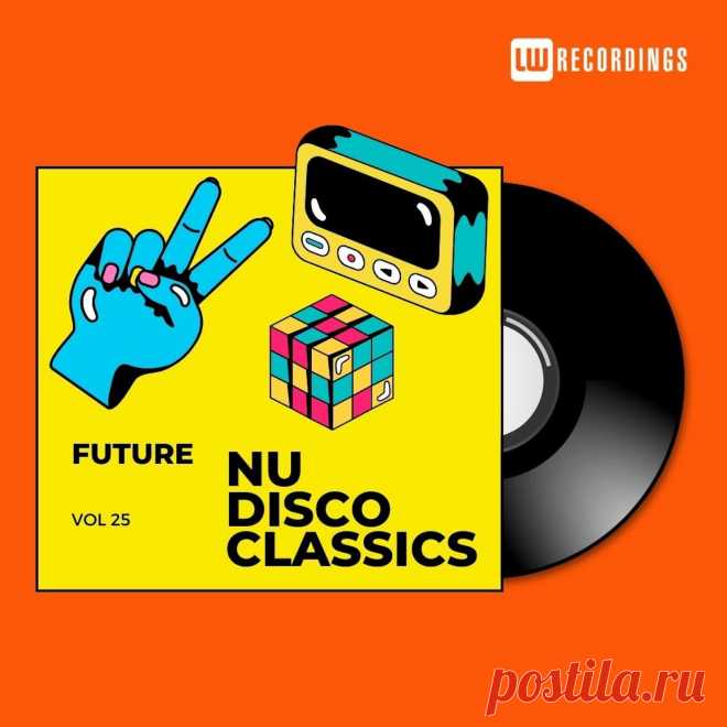 VA - Future Nu Disco Classics, Vol. 25 LWFNDC25 » MinimalFreaks.co